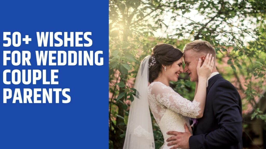 Wishes for Wedding Couple Parents