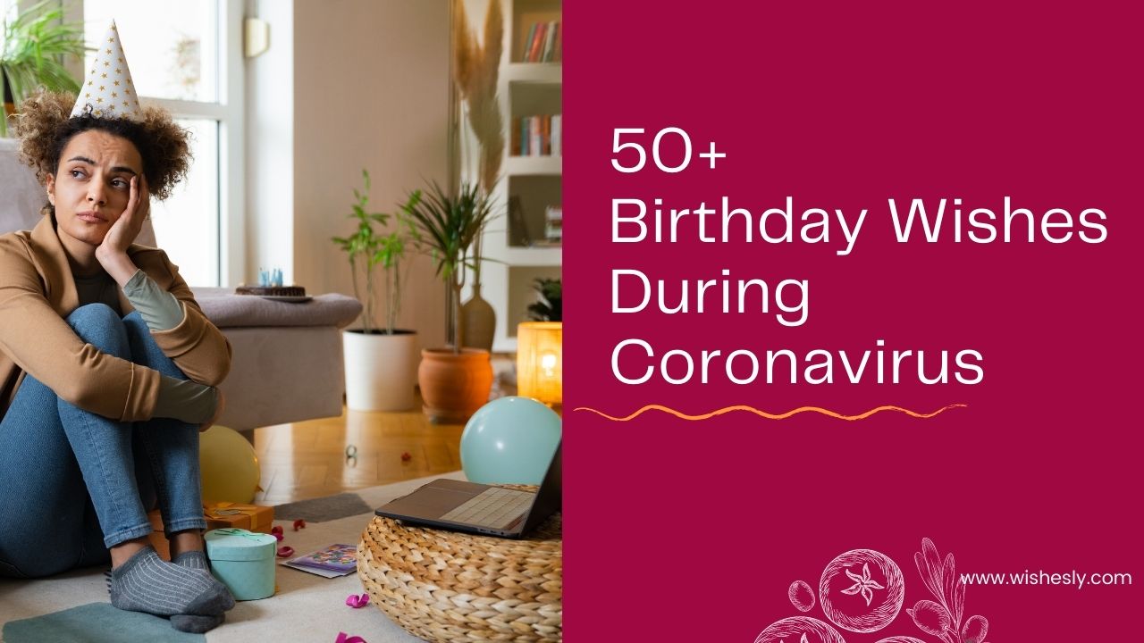 Birthday Wishes During Coronavirus